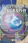 Questioning Geography Fundamental Debates,140510192X,9781405101929