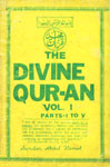 The Divine Qur-an, Vol. 1, Parts I-V It Contains the Arabic Text with a very Lucid translation and Short Explanatory, Notes that Make the Sense Clear