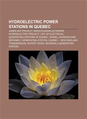 Hydroelectric power stations in Quebec James Bay Project, Manicouagan-Outardes hydroelectric project,1155982002,9781155982007