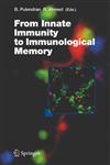 From Innate Immunity to Immunological Memory,3540326359,9783540326359