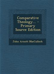 Comparative Theology... - Primary Source Edition,1294083821,9781294083825