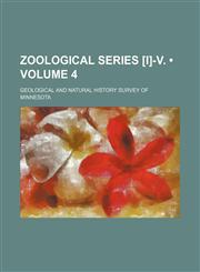 Zoological Series [I]-V. (Volume 4),1153883090,9781153883092