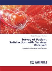 Survey of Patient Satisfaction with Services Received,365948041X,9783659480416