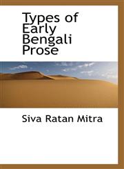 Types of Early Bengali Prose,1116027151,9781116027150