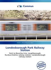 Londesborough Park Railway Station,6135794442,9786135794441