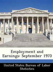 Employment and Earnings September 1970,1288418752,9781288418756