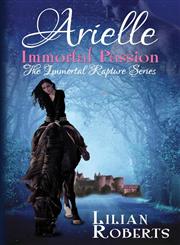 Arielle Immortal Passion,1620154285,9781620154281