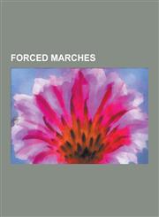 Forced Marches 1948 Palestinian Exodus from Lydda and Ramle, Bataan Death March, Battle of Chustenahlah, Brno Death March, Death Marc,123064234X,9781230642345