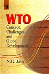 WTO Concept, Challenges and Global Development,8190655310,9788190655316