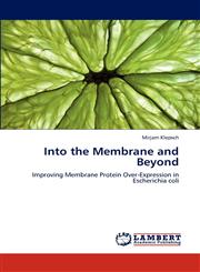 Into the Membrane and Beyond,3848419696,9783848419692
