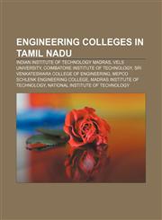 Engineering colleges in Tamil Nadu Indian Institute of Technology Madras, Vels University, Coimbatore Institute of Technology,1157243525,9781157243526