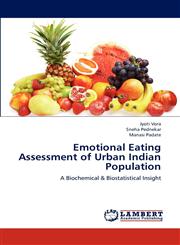 Emotional Eating Assessment of Urban Indian Population,3659188816,9783659188817