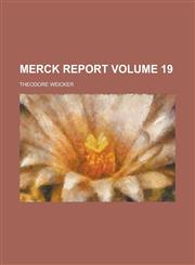 Merck Report Volume 19,1234282356,9781234282356