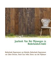 Jaarboek Van Het Mijnwegen in Nederlandsch-Indië,1103830805,9781103830800