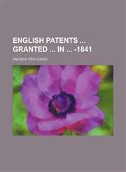 English Patents Granted in -1841,1151614424,9781151614421