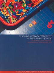 Teaching Literacy Effectively in the Primary School,0415237777,9780415237772