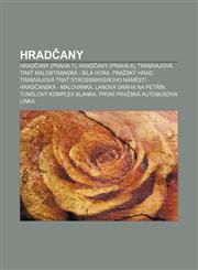 Hradčany Hradčany (Praha 1), Hradčany (Praha 6), Tramvajová trať Malostranská - Bílá Hora, Pražský hrad,1232831220,9781232831228
