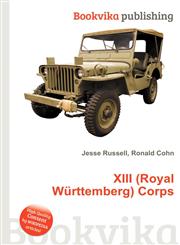 XIII (Royal Wurttemberg) Corps,5511257516,9785511257518