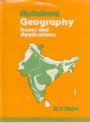 Agricultural Geography Issues and Applications 1st Edition,8121200830,9788121200837