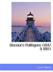 Discours Politiques (1847 à 1881),1115451367,9781115451369