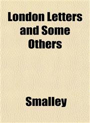 London Letters and Some Others,1151850926,9781151850928