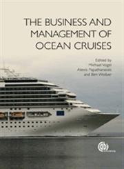 The Business and Management of Ocean Cruises,1845938453,9781845938451
