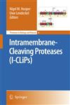 Intramembrane-Cleaving Proteases (I-CLiPs) 1st Edition,1402063105,9781402063107