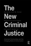 The New Criminal Justice American Communities and the Changing World of Crime Control 1st Edition,0415997283,9780415997287