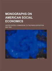 Monographs on American Social Economics (Volume 1-14),1151652822,9781151652829
