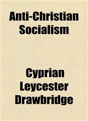 Anti-Christian Socialism,1154613844,9781154613841