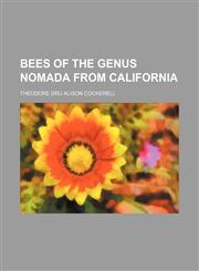 Bees of the Genus Nomada From California,1151470953,9781151470959