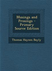 Musings and Prosings - Primary Source Edition,1287735983,9781287735984