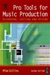 Pro Tools for Music Production Recording, Editing and Mixing 2nd Edition,0240519434,9780240519432