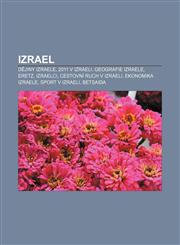 Izrael Dějiny Izraele, 2011 v Izraeli, Geografie Izraele, Eretz, Izraelci, Cestovní ruch v Izraeli, Ekonomika Izraele, Sport v Izraeli, Betsaida,1232832391,9781232832393