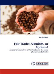 Fair Trade Altruism, or Egoism?,3838370899,9783838370897