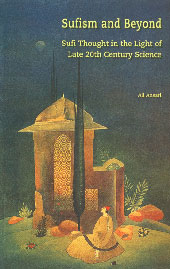 Sufism and Beyond Sufi Thought in the Light of Late 20th Century Science 1st Published in India,8185822727,9788185822723