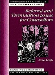 Referral and Termination Issues for Counsellors,0803974752,9780803974753