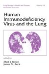 Human Immunodeficiency Virus and the Lung 1st Edition,082479883X,9780824798833