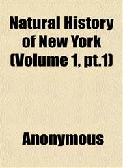 Natural History of New York (Volume 1, pt.1),1152573489,9781152573482