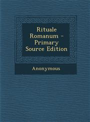 Rituale Romanum - Primary Source Edition,1293930768,9781293930762