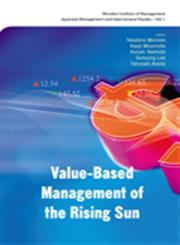 Value-Based Management of the Rising Sun,981256683X,9789812566836