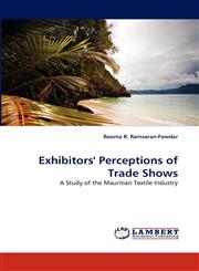 Exhibitors' Perceptions of Trade Shows,3838337069,9783838337067