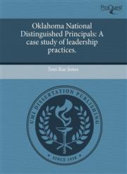 Oklahoma National Distinguished Principals A case study of leadership practices.,1244585971,9781244585973