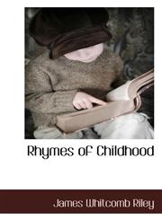 Rhymes of Childhood,1117511480,9781117511481