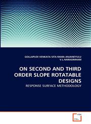 ON SECOND AND THIRD ORDER SLOPE ROTATABLE DESIGNS,3639285085,9783639285086