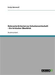 Relevante Kriterien Zur Schattenwirtschaft - Ein Kritischer Uberblick,3638794415,9783638794411