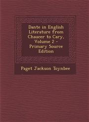 Dante in English Literature from Chaucer to Cary, Volume 2 - Primary Source Edition,1294553119,9781294553113