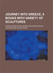 Journey Into Greece. 6 Books with Variety of Sculptures,1130590720,9781130590722