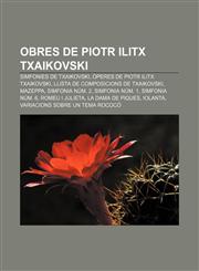 Obres de Piotr Ilitx Txaikovski Simfonies de Txaikovski, Òperes de Piotr Ilitx Txaikovski, Llista de composicions de Txaikovski, Mazeppa,1232745081,9781232745082