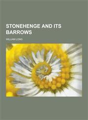 Stonehenge and its barrows,1230398783,9781230398785
